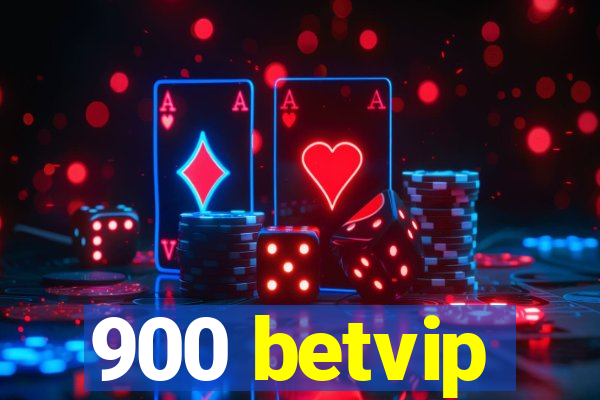 900 betvip